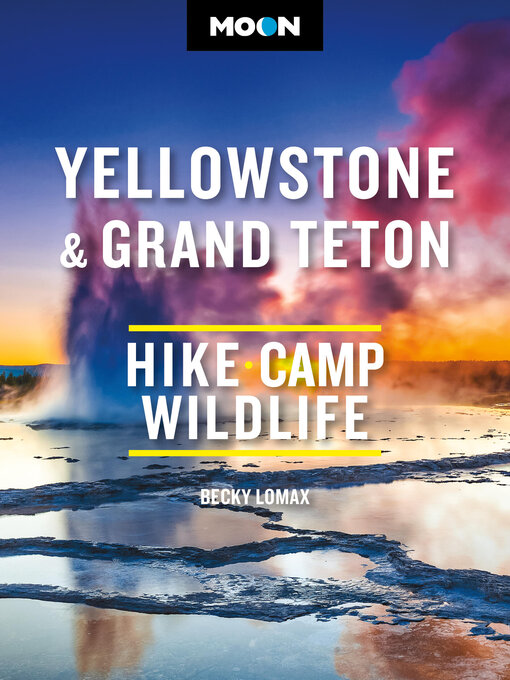 Title details for Moon Yellowstone & Grand Teton by Becky Lomax - Wait list
